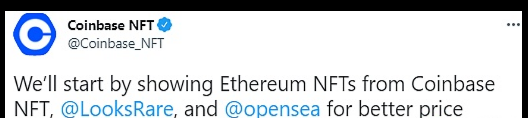 Coinbase NFT市场已聚合OpenSea和LooksRare上的以太坊NFT